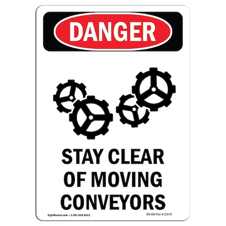 Signmission OSHA Danger Sign, Stay Clear Of Moving, 14in X 10in Decal, 10" W, 14" L, Portrait OS-DS-D-1014-V-1579